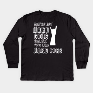 Hard Core (white on black) Kids Long Sleeve T-Shirt